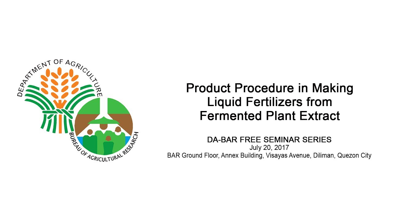 Product Procedure in Making Liquid Fertilizers from Fermented Plant Extract