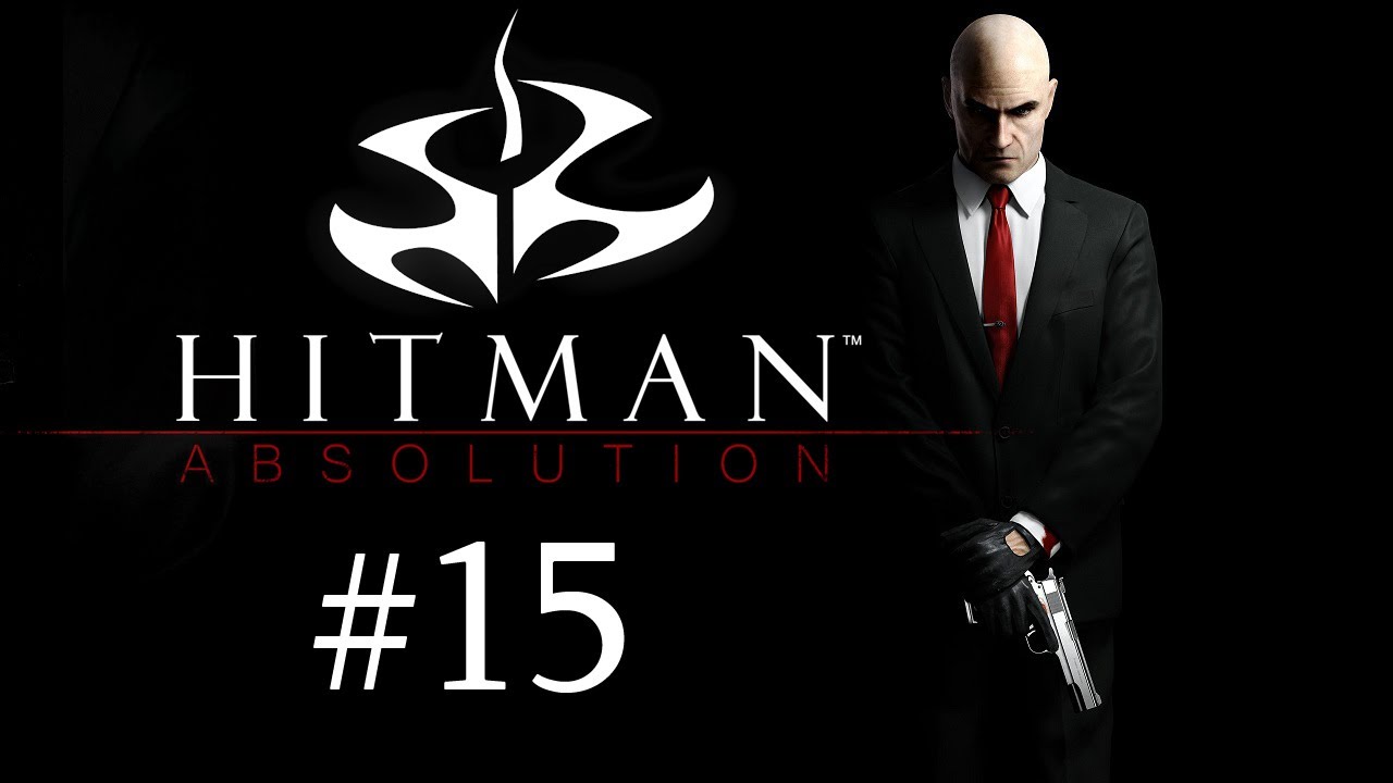 Let's Play Hitman Absolution [Deutsch/Stealth] #15 - B&ouml;se Mine zum guten Spiel