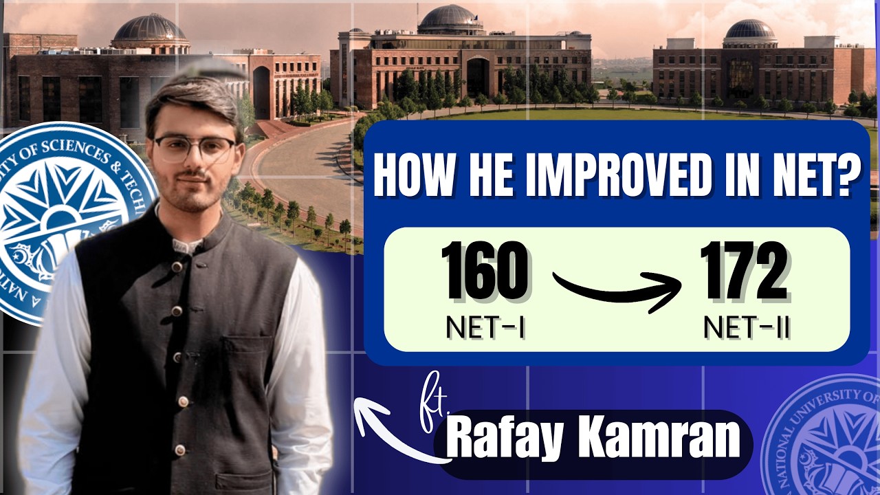 How I Improved from 160 to 172 in NUST NET | Key Tips to Score 170+ | Rafay Kamran