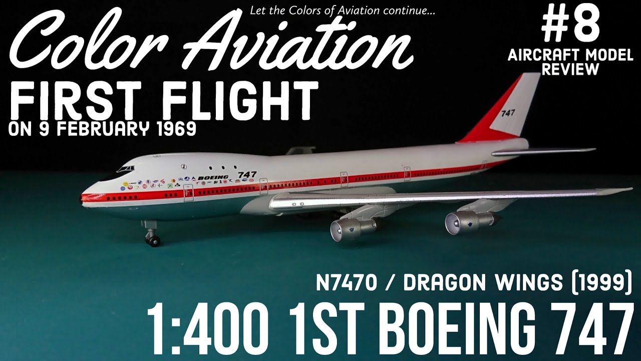 51 Years of Boeing 747... 1:400 Dragon Wings First Boeing 747-100 N7470 (Aircraft Models Review #8)