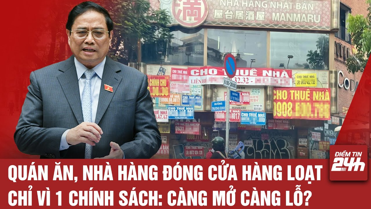 QUÁN ĂN, NHÀ HÀNG ĐÓNG CỬA HÀNG LOẠT CHỈ VÌ 1 CHÍNH SÁCH: CÀNG MỞ CÀNG LỖ?