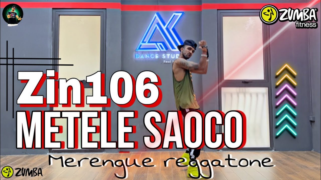 Zin106 | Merengue Reggatone | Metele Saoco | Zumba fitness choreography Dance