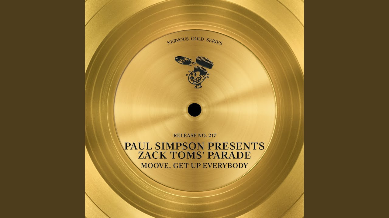 Get Up Everybody (Paul Simpson Presents Zack Toms' Parade)
