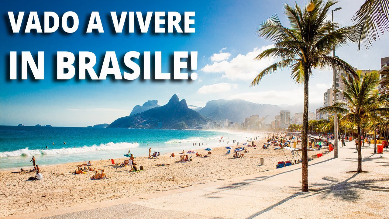 Voglio andare a vivere in Brasile!