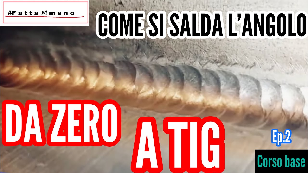 💥💥Come si fa una #saldatura #tig in piano e nell’angolo #tutorial per #principiante