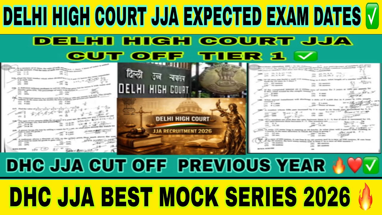 DELHI HIGH COURT JJA EXPECTED EXAM DATES 2026 OFFICIAL ✅ | dhc jja exam dates 2026 | dhc jja cut off