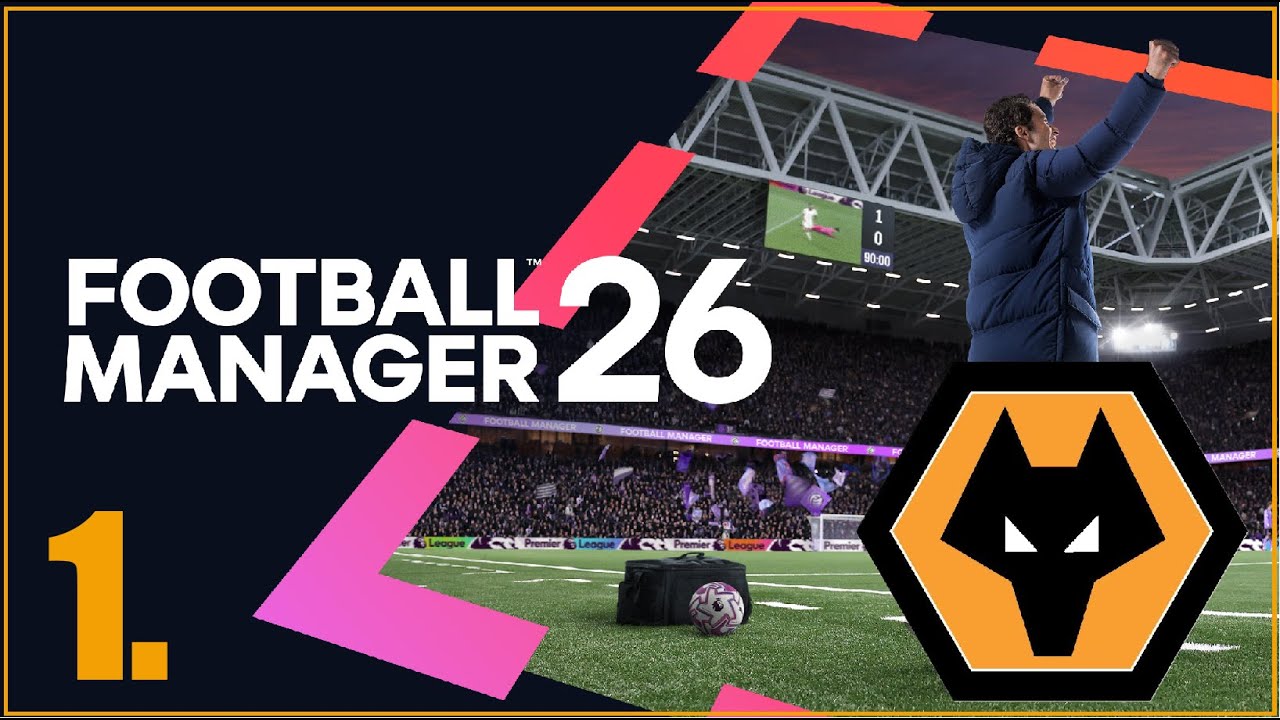 Ments&uuml;k meg a Wolves-t a kies&eacute;stől! - FM26 #1