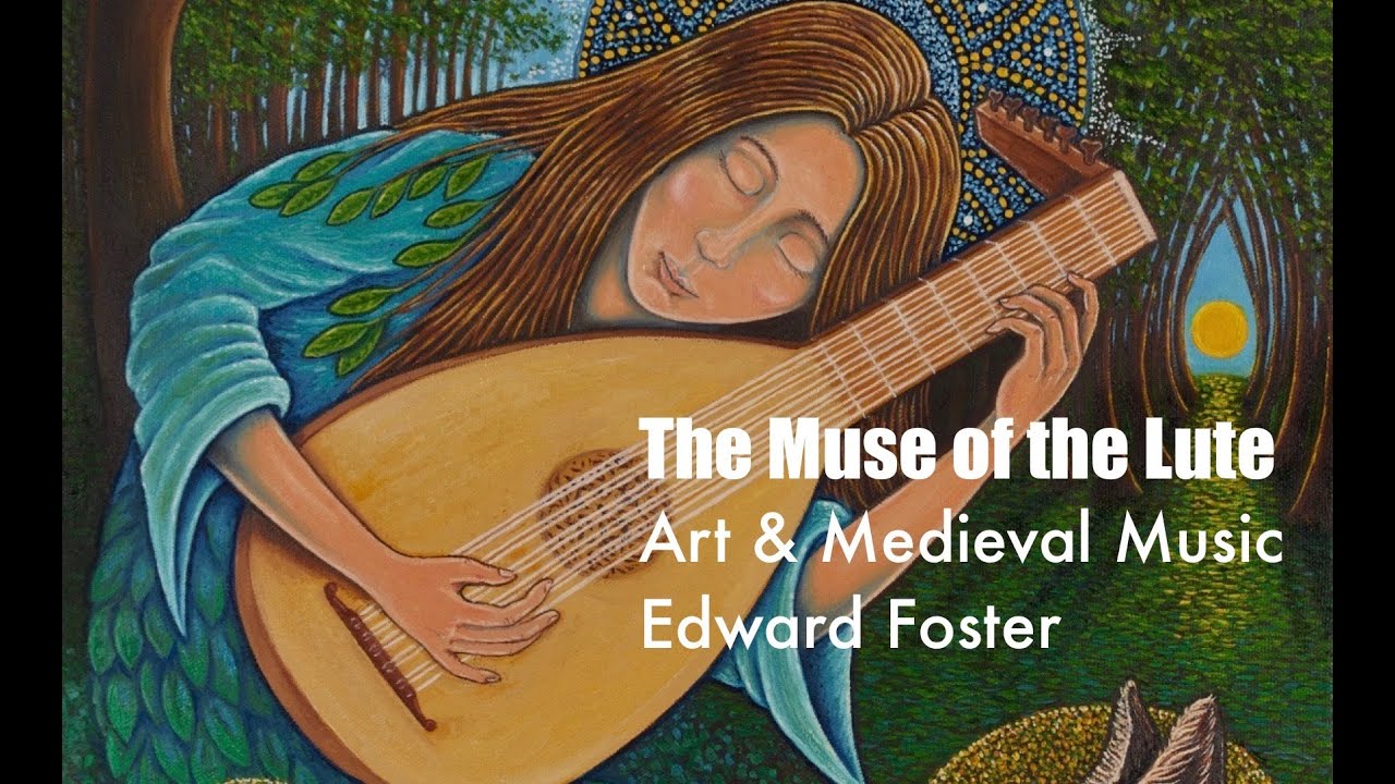 Muse of the Lute - Art & Music by Edward Foster #lute #art #medievalmusic #medieval