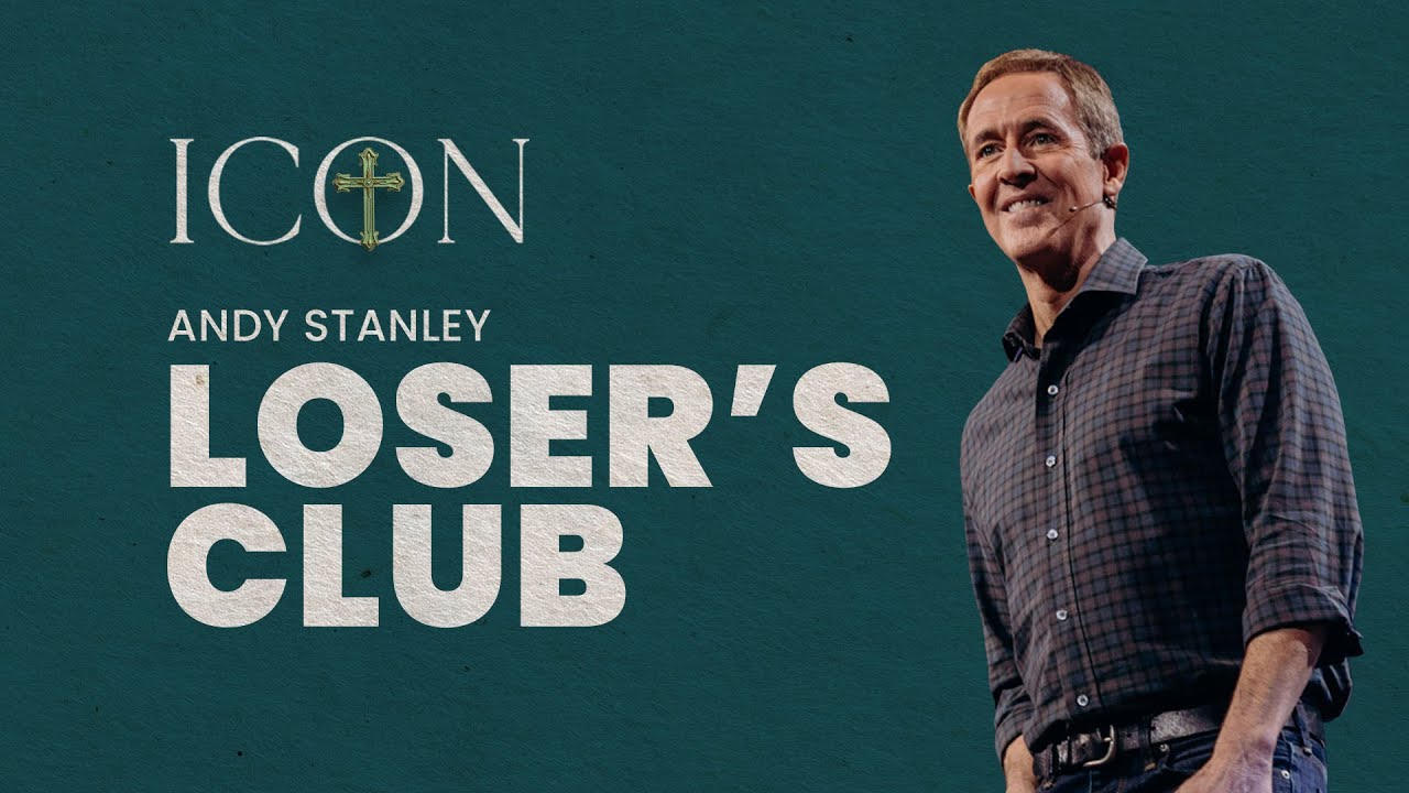 The Message Of The Cross Is For Losers with Andy Stanley