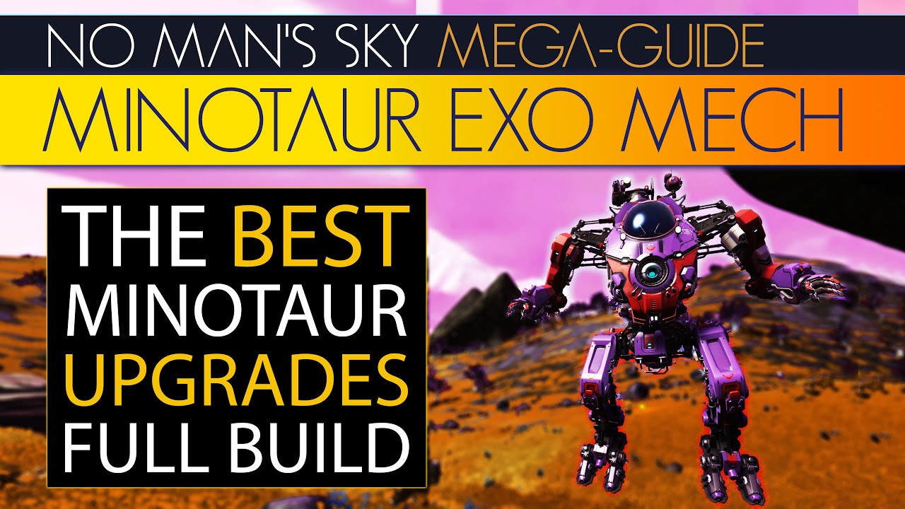 Best Exo Mech Upgrades & Full Build | Minotaur Mega Guide, Stats, Review | No Man's Sky Update