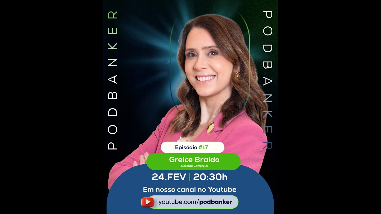 GREICE BRAIDO (MENTORA DE CARREIRAS ) - PodBanker #17