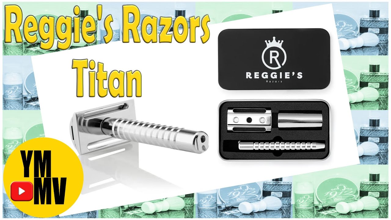 Reggie's Razors Titan; unboxing and first shave [#408]