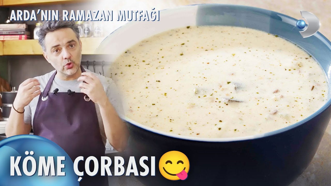Köme Çorbası Tarifi 🥣 | Arda'nın Ramazan Mutfağı 111. Bölüm