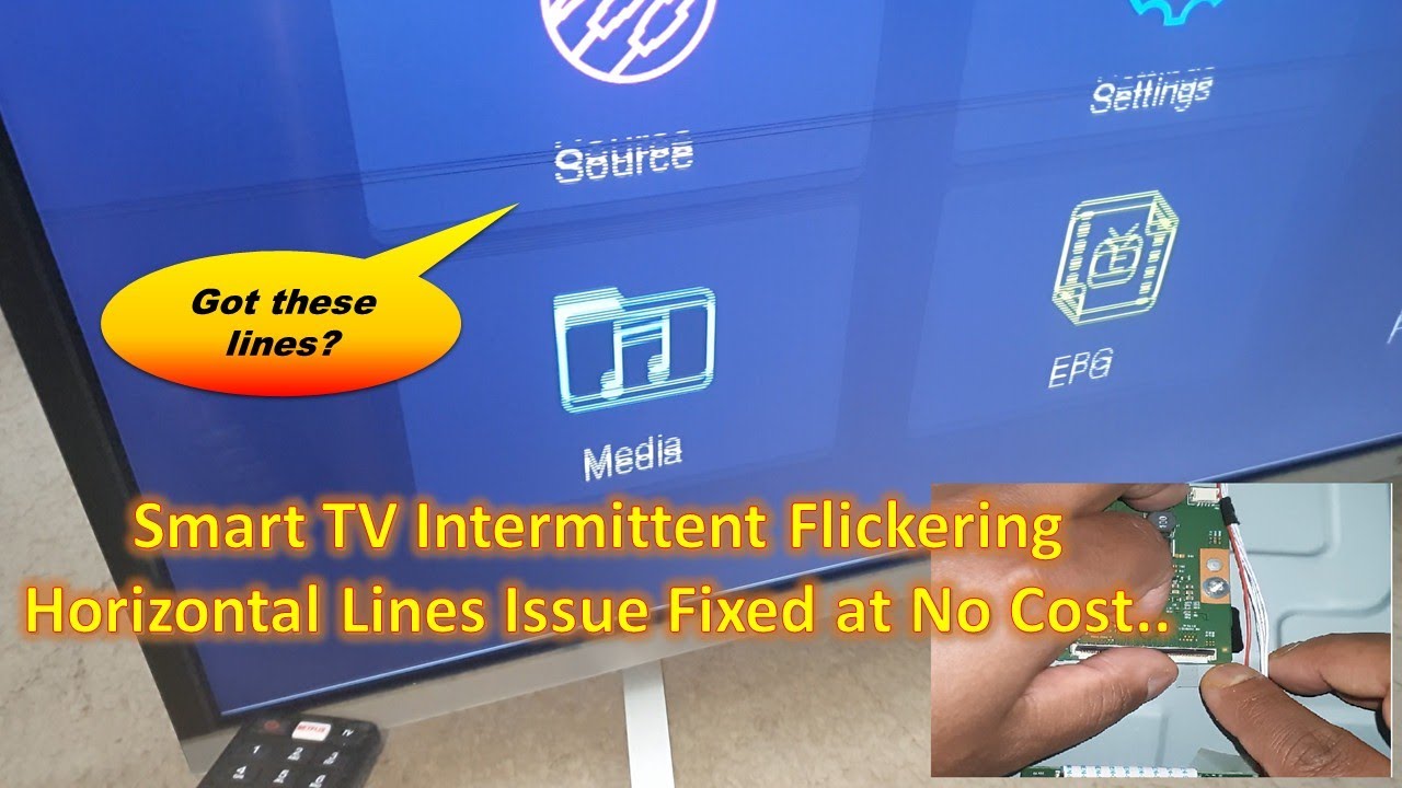 Smart TV Intermittent Flickering Horizontal Lines Issue Fixed at No Cost