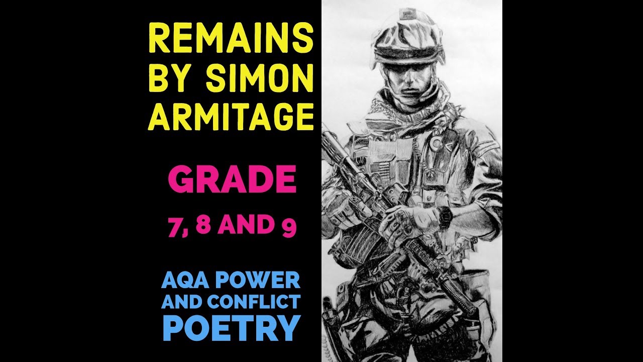 Remains by Simon Armitage Grade 7, 8 and 9
