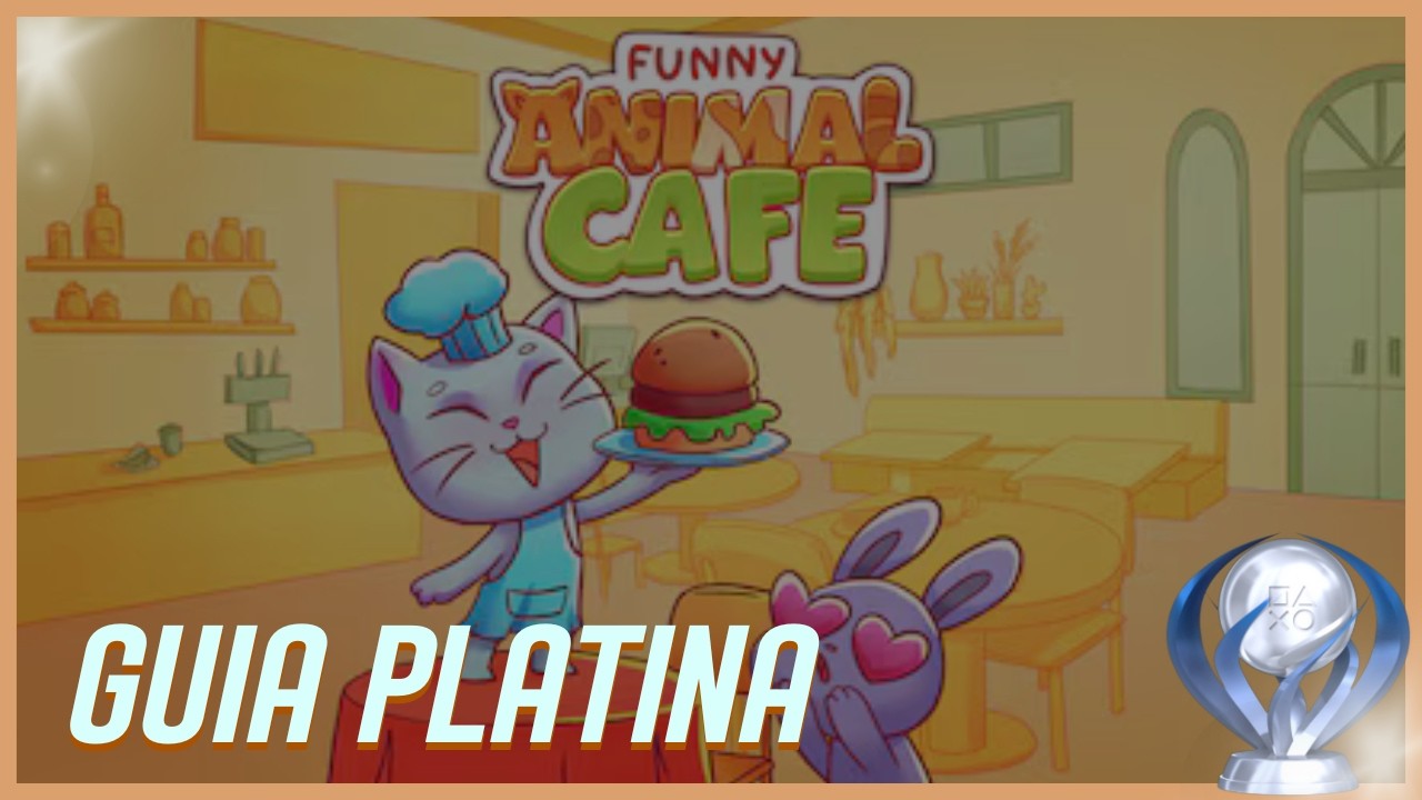 FUNNY ANIMAL CAFE | GUIA PLATINA | DICAS E TROFÉUS