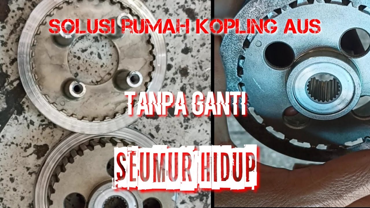 Solusi rumah kopling aus baret tanpa ganti dijamin awet seumur hidup