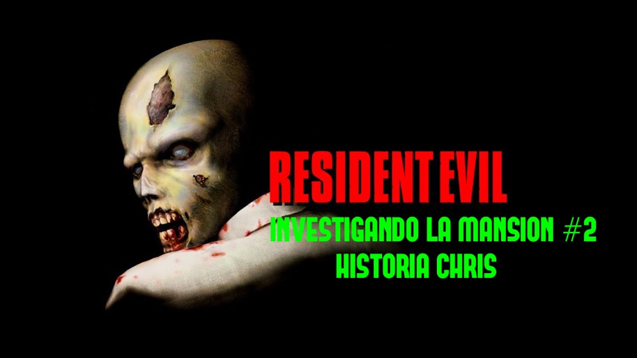 INVESTIGANDO LA MANSION #2 (HISTORIA CHRIS)  / RESIDENT EVIL (CLASICO) PC