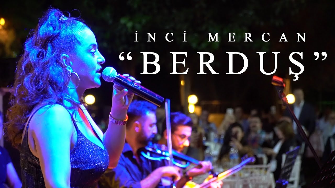 İnci Mercan-BERDUŞ