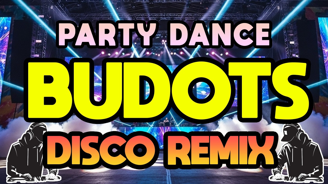 NONSTOP BUDOT 2025 - BEST OF TIKTOK BUDOTS PARTY DANCE | NONSTOP BUDOTS DISCO REMIX 2025