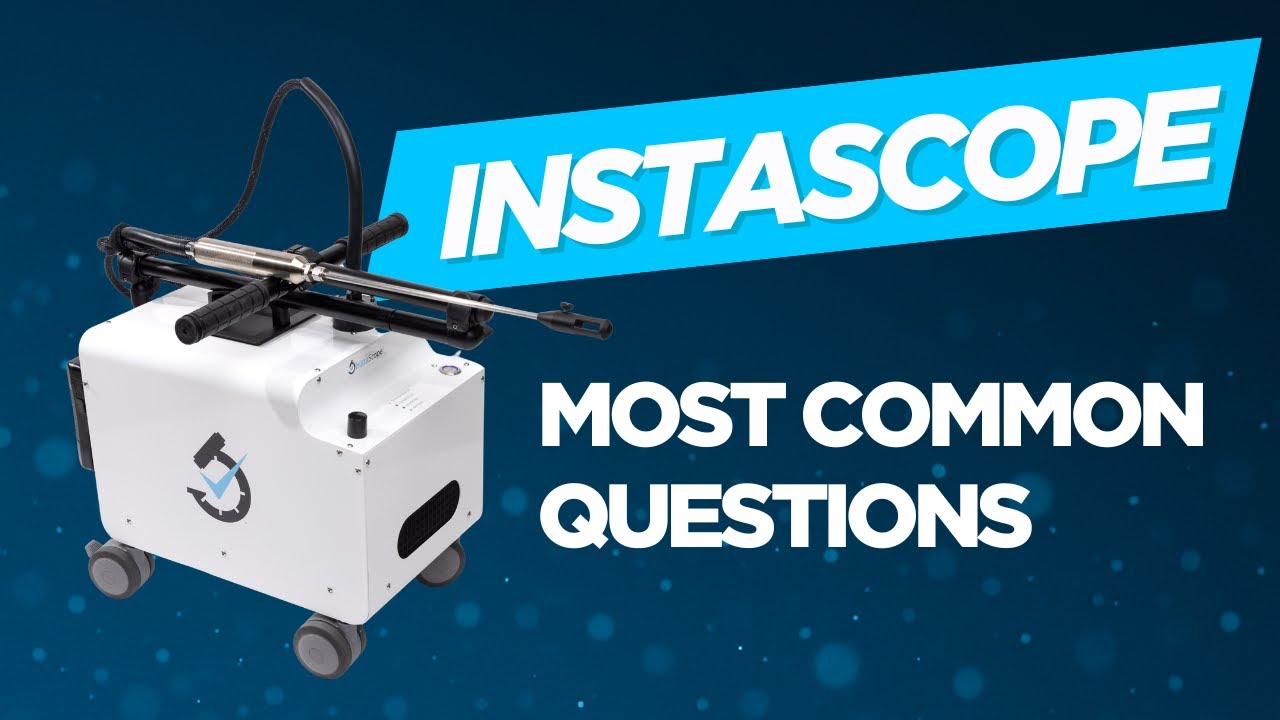 Most Common Questions about the InstaScope