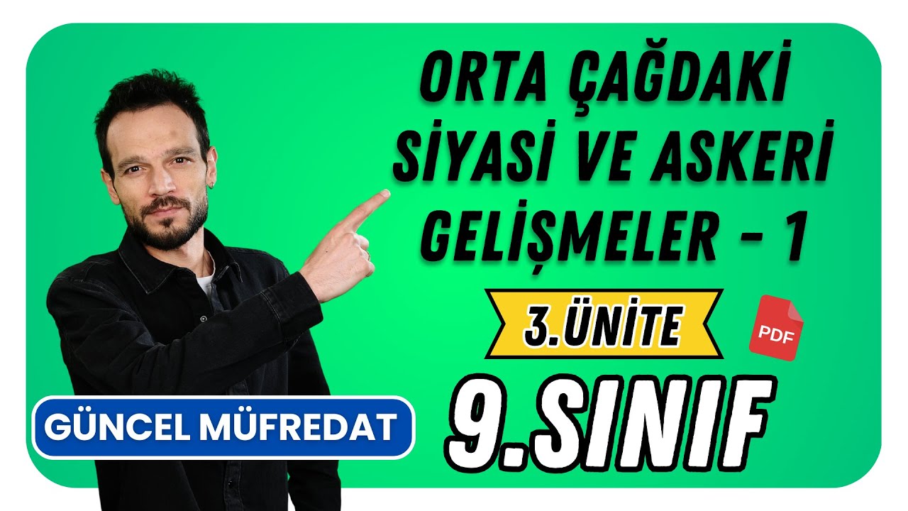 9. Sınıf Tarih Orta Çağdaki Siyasi ve Askeri Gelişmeler 1