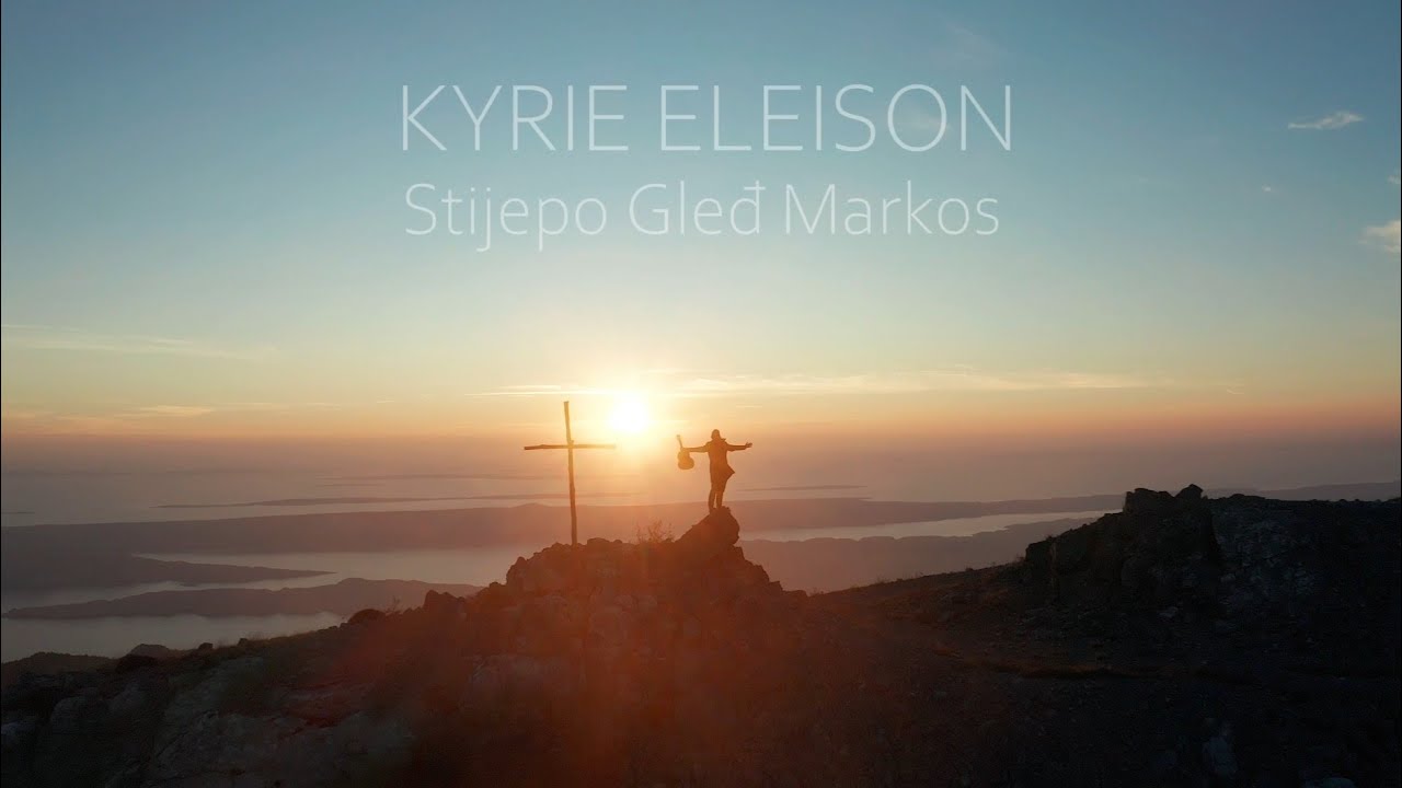Stijepo Gleđ Markos - Kyrie Eleison (Official Video)