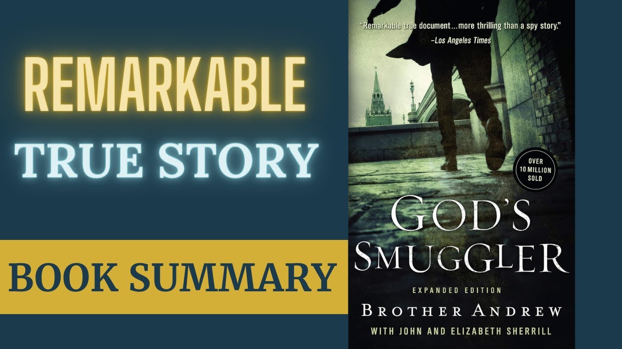 The True Story of God&rsquo;s Smuggler: Brother Andrew&rsquo;s Daring Mission | Book Summary