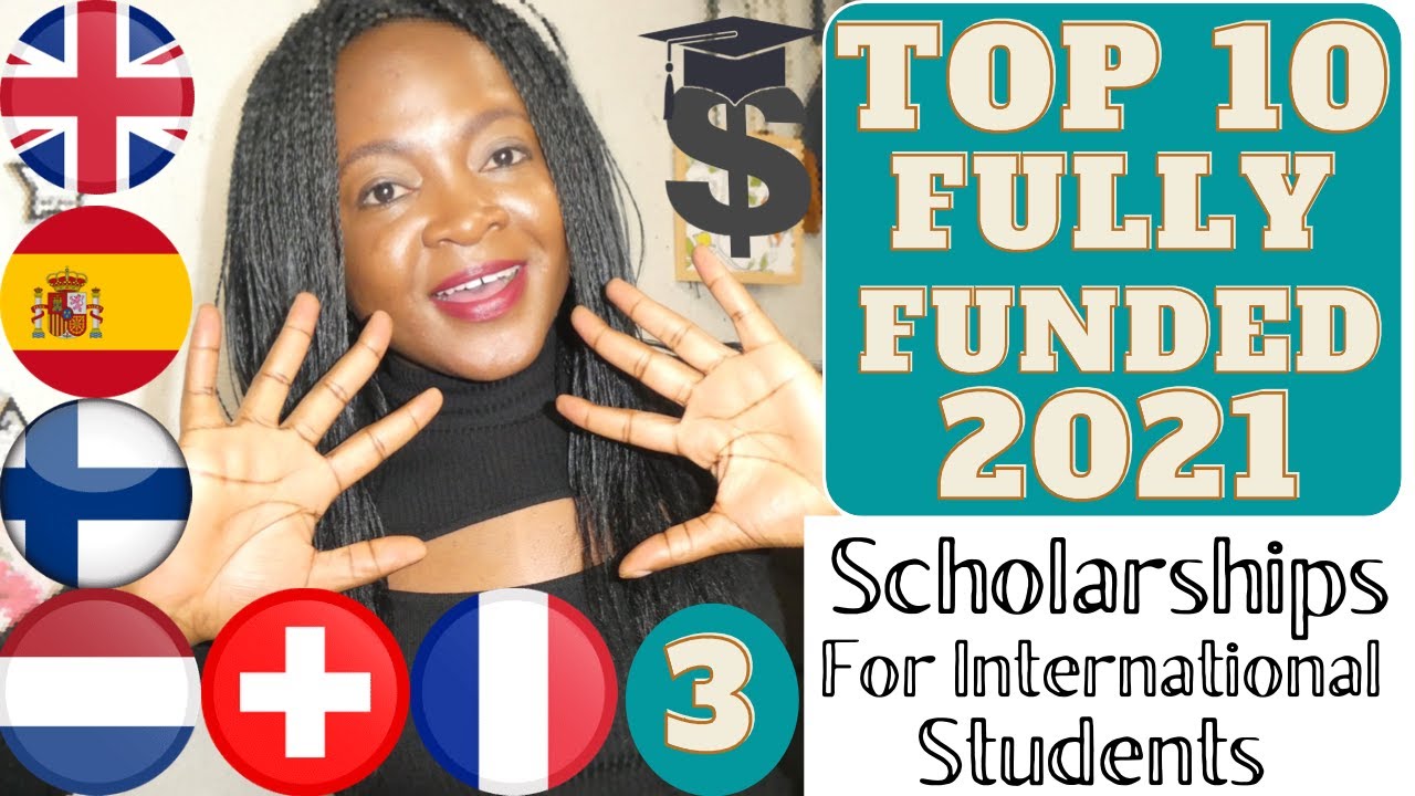 Top 10 Fully-funded scholarships for international students in 2021 (Apply  now) #Scholarships2021
