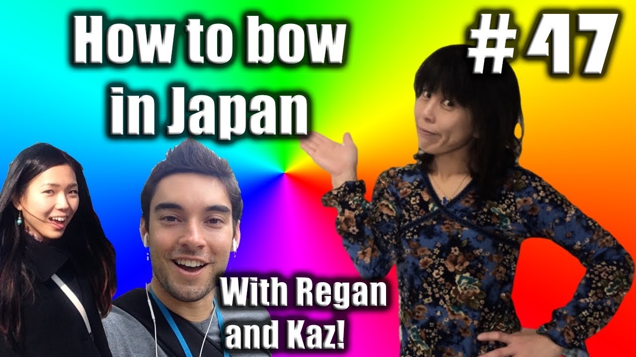 How to bow in Japan! w/ Kaz & Regan!
