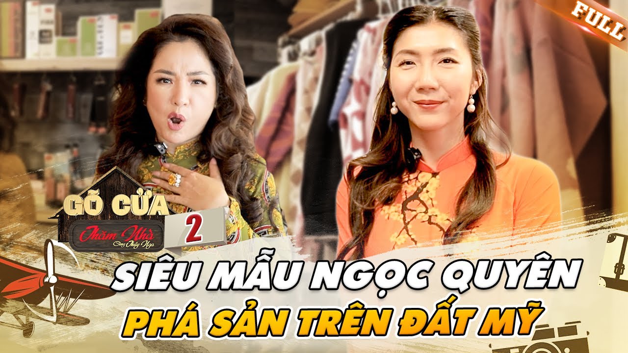 Gõ Cửa Thăm Nhà US #2| Ngọc Quyên kinh doanh tại Mỹ, PHÁ SẢN vì bán hàng trên Amazon