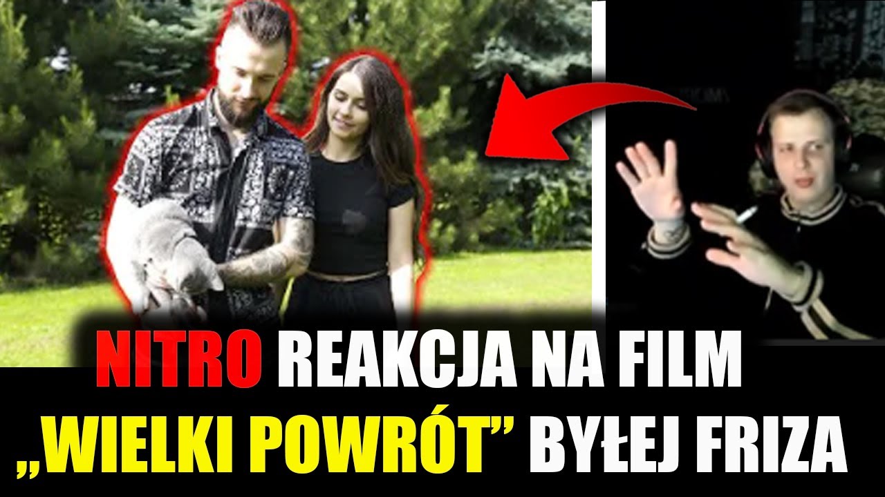 NITRO REAKCJA NA POWRÓT BYŁEJ FRIZA 