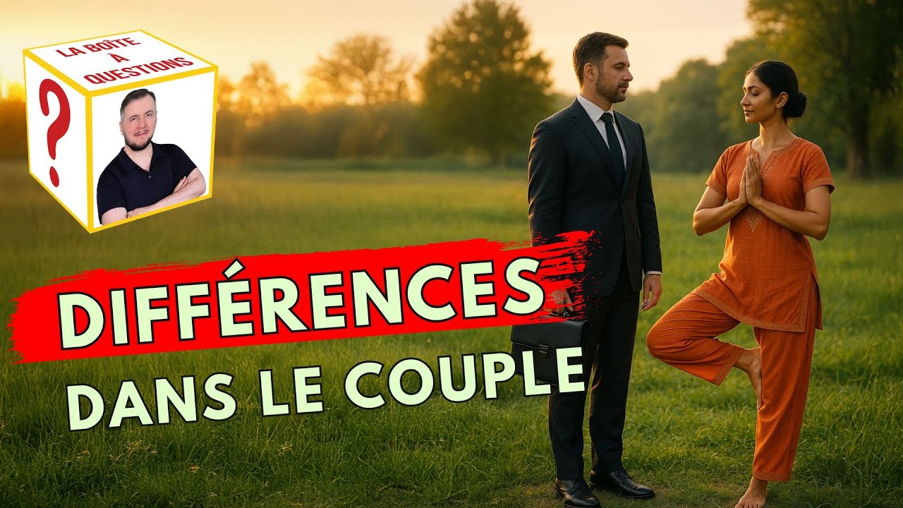 💑 Trop diff&eacute;rent&middot;e&middot;s pour que notre couple marche ?