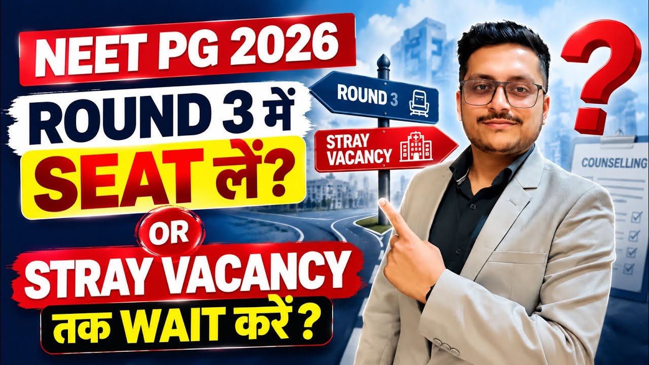 NEET PG 2026: Should You Take a Seat in Round 3 or Wait for the Stray Vacancy Round? | Big Counse...