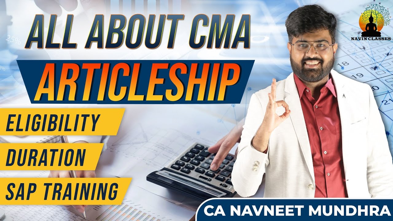 All About CMA Articleship | Eligibility, Duration & SAP Training | CA Navneet Mundhra