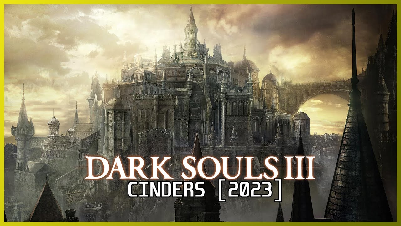 6 Bosses nesse Castelo, e nenhum é capaz de me parar - DS3 Cinders #04