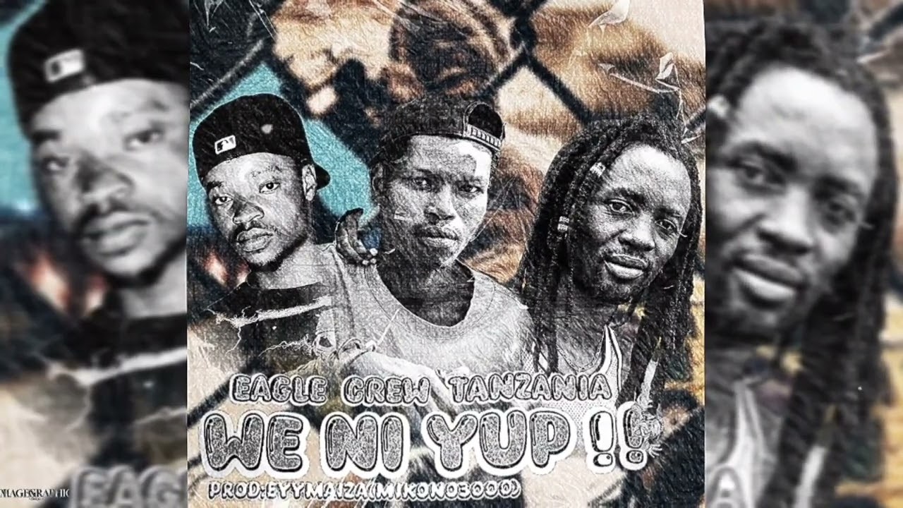 EAGLE_CREW_TANZANIA-WE NI YUPI.(OFFICIAL AUDIO) #2026 🔥 #arusha #hiphopunderground #udangang #mpya 