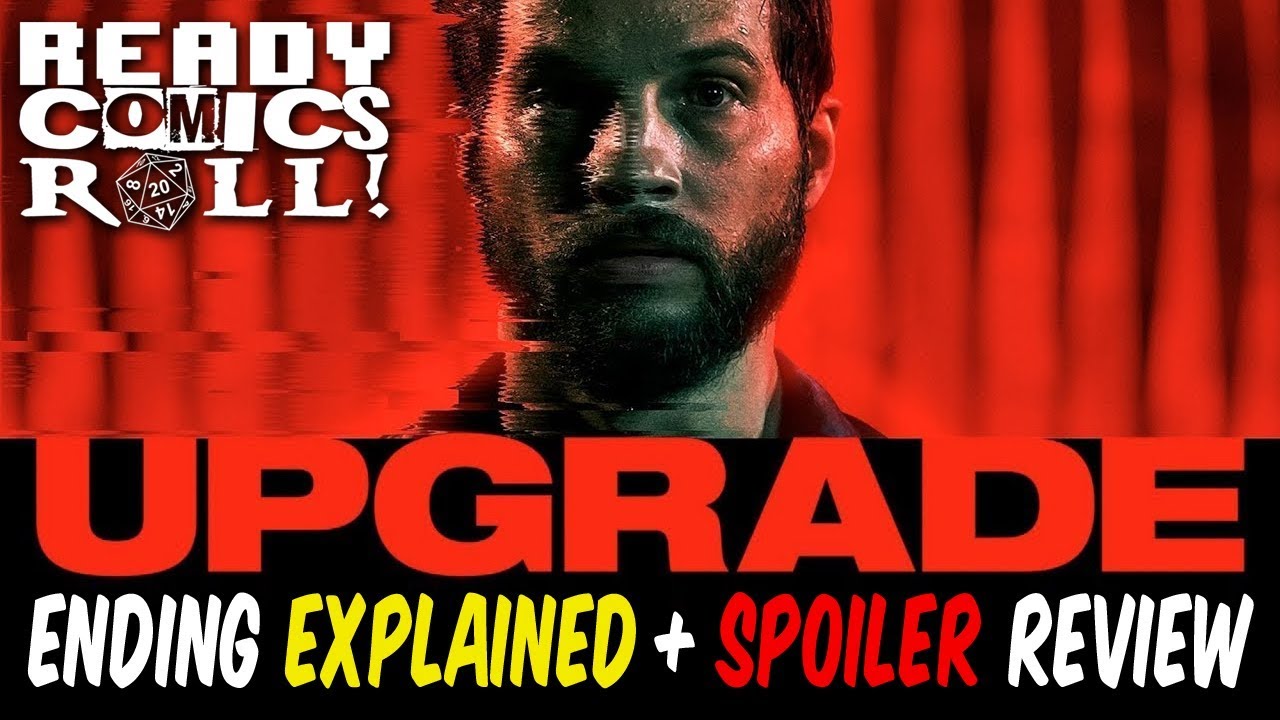 Upgrade Ending Explained + In-Depth Spoiler Review