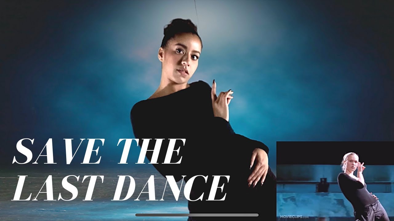 SAVE THE LAST DANCE