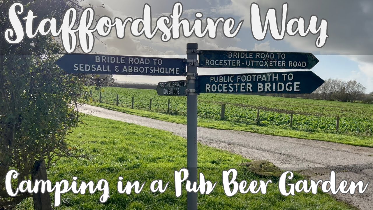 Staffordshire Way — Day 4 — Camping in a Pub Beer Garden