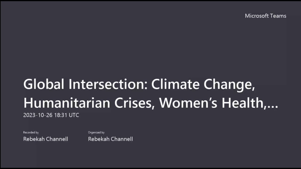 Global Intersection: Climate Change, Humanitarian Crises, Women&rsquo;s Health, and Gender Equality