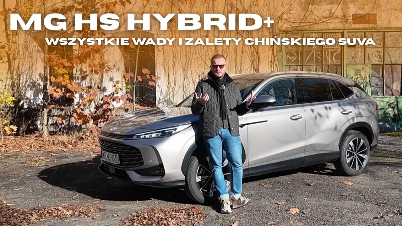 Prześwietliłem MG HS Hybrid+. Oto wszystkie WADY i ZALETY chińskiego SUV-a