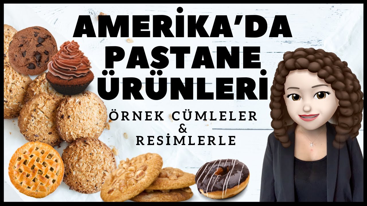 İngilizce Kelimeler | Amerika’da Pastane Ürünleri ve Sipariş Verme Cümleleri😋
