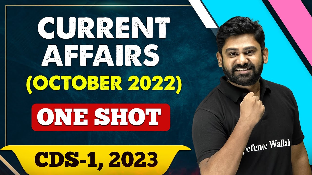 Current Affairs (October) 2022 || One Shot || CDS - 1 2023