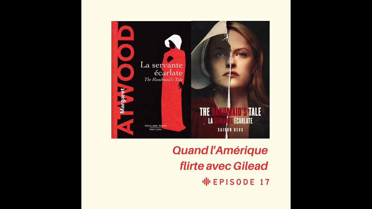 Quand l'Amérique flirte avec Gilead