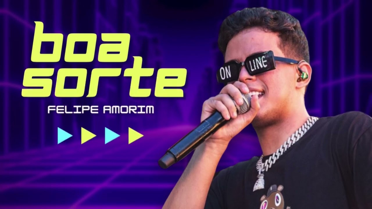 Felipe Amorim - Boa Sorte