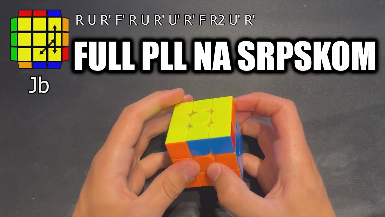 Rubikova Kocka - Full PLL na Srpskom (Algoritmi i Fingertrickovi)