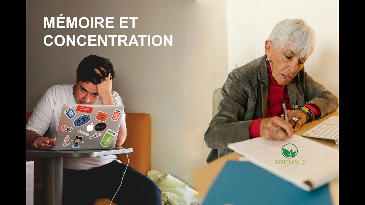 Comment retrouver mémoire et concentration au naturel | Soriavie