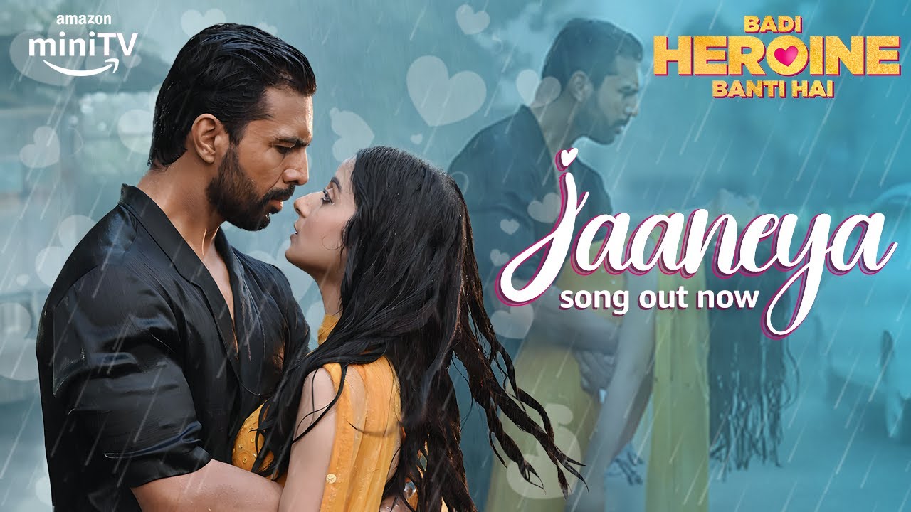 Jaaneya Song Out Now ❤️ ft. Rajeev Siddhartha & Prerna Lisa | Badi Heroine Banti Hai | Amazon miniTV
