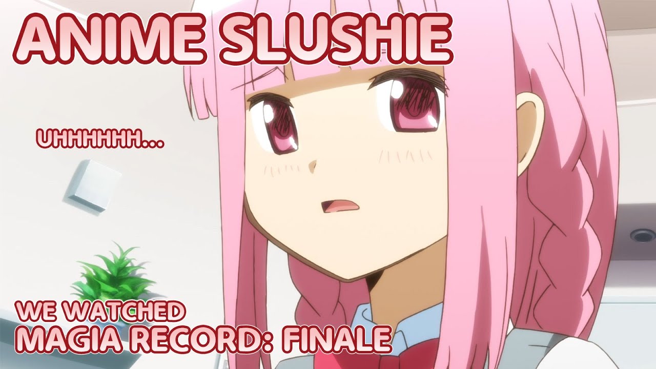 We Watched Magia Record: Finale